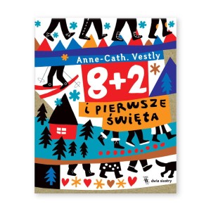 DWIE SIOSTRY - 8 + 2 i pierwsze święta