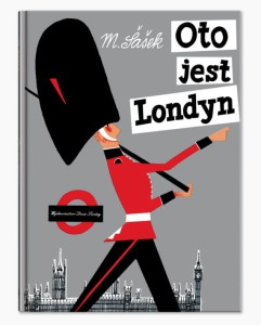 DWIE SIOSTRY - Oto jest Londyn.